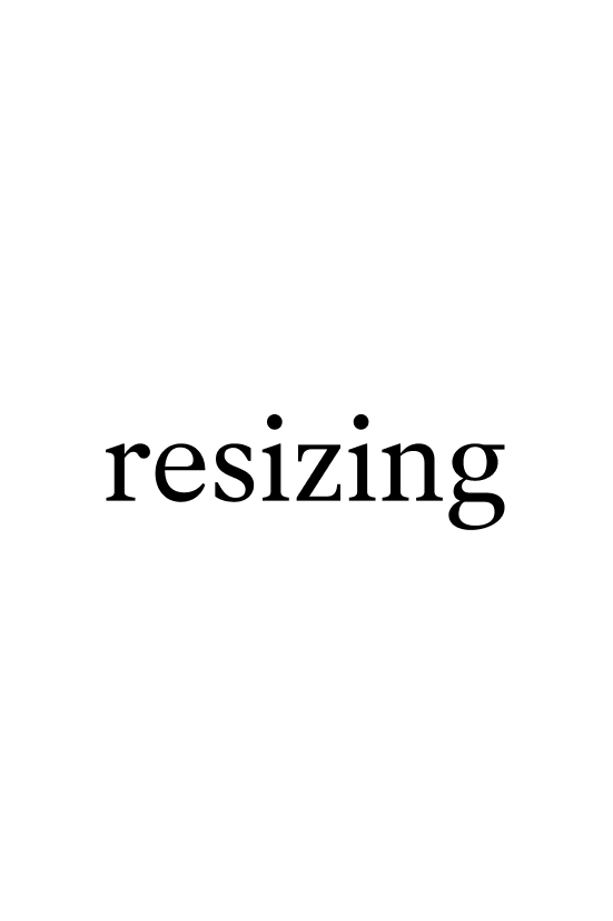 re-sizing